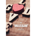 The Hallelujah Notes: Sunday Worship Notes & Reflections