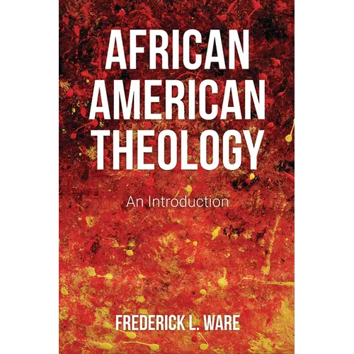 African American Theology: An Introduction