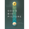God's Big Picture: Tracing the Story-Line of the Bible