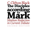 The Disciples according to Mark: Markan Redaction in Current Debate, Second Edition