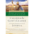 The Called to Be God's Leader: How God Prepares His Servants for Spiritual Leadership