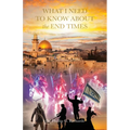 What I Need to Know About the End Times