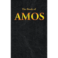 Amos: The Book of