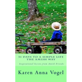 31 Days to a Simple Life The Amish Way