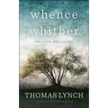 Whence and Whither: On Lives and Living