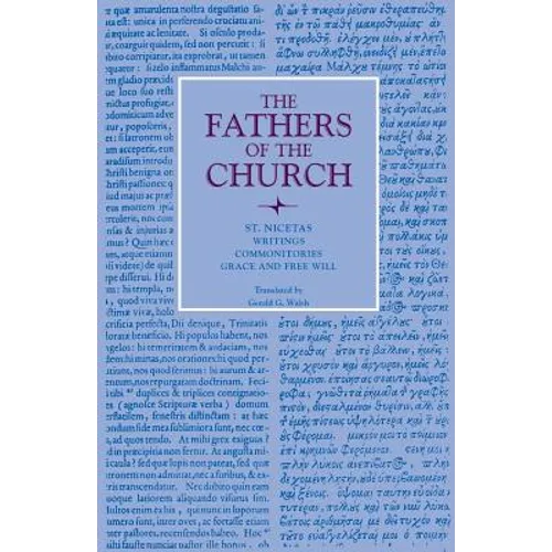 Writings; Commonitories; Grace and Free Will