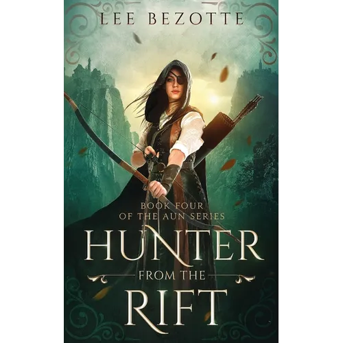 Hunter From the Rift: Book Four of the Aun Series