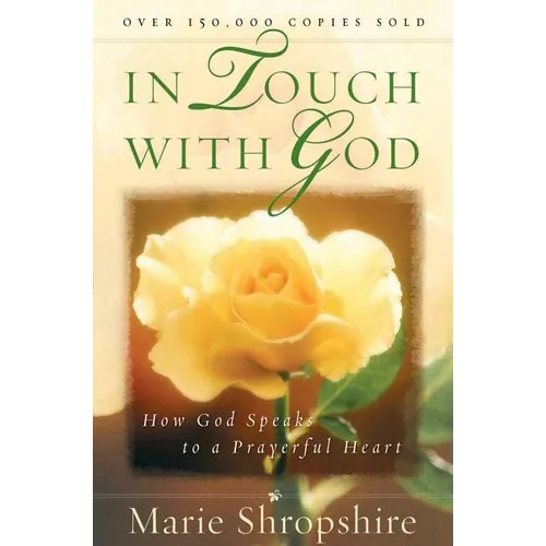 In Touch with God: How God Speaks to a Prayerful Heart