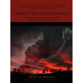 The Holy Life of Christianity: The Workbook on Demystifying the Christian Ethics of the Holy Life in the New Testament