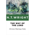 Way of the Lord: Christian Pilgrimage Today