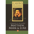 Calvin's New Testament Commentaries: Matthew, Mark & Luke