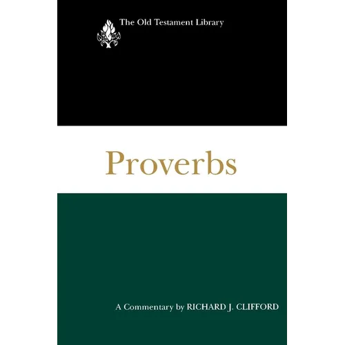 Proverbs: A Commentary