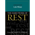 Building Blocks for Your Life@work:: The Hard Work of Rest