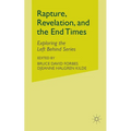 Rapture, Revelation, and the End Times: Exploring the Left Behind Series