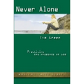 Never Alone: Practicing the Presence of God (Updated)
