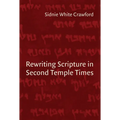 Rewriting Scripture in Second Temple Times