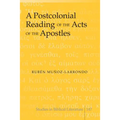 A Postcolonial Reading of the Acts of the Apostles