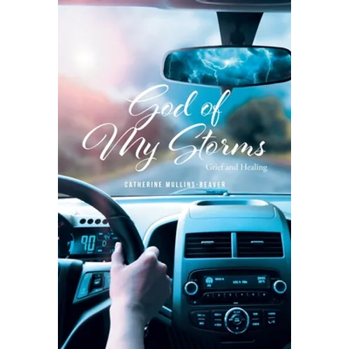 God of My Storms: Grief and Healing