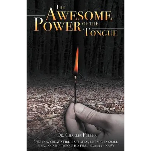 The Awesome Power of the Tongue