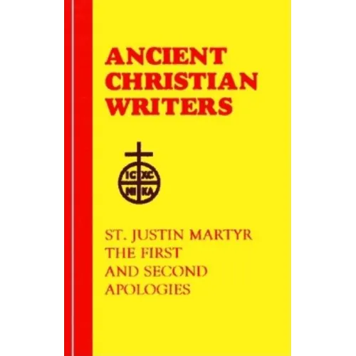 56. St. Justin Martyr: The First and Second Apologies