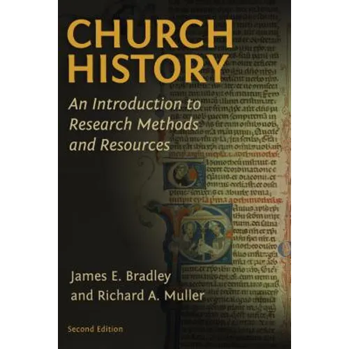 Church History: An Introduction to Research Methods and Resources