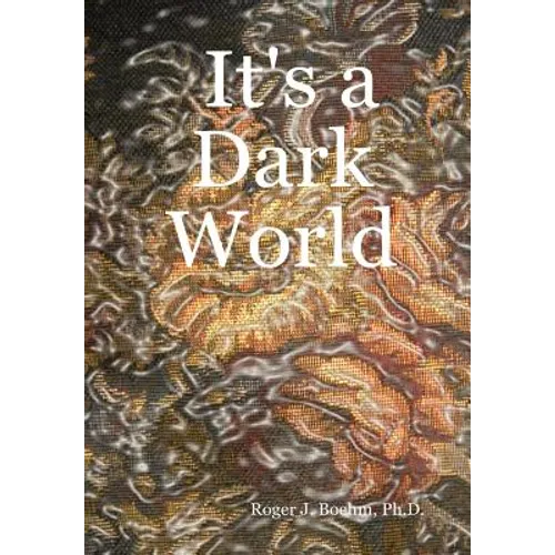 It's a Dark World