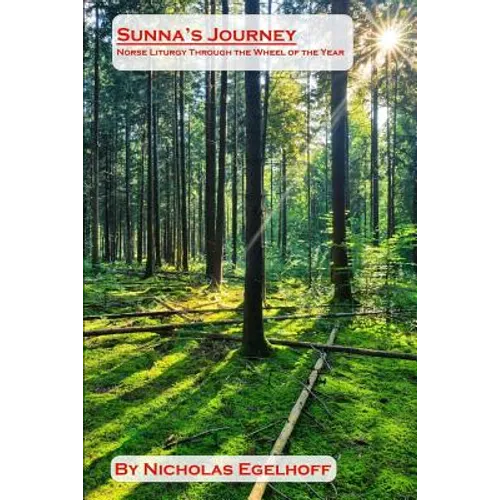 Sunna's Journey: Norse Liturgy Through the Wheel of the Year