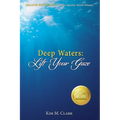 Deep Waters: Lift Your Gaze