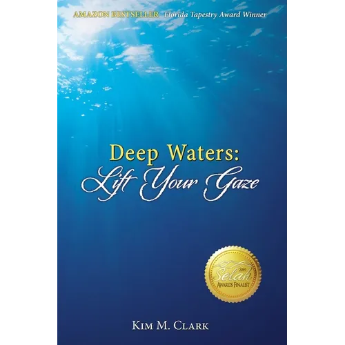 Deep Waters: Lift Your Gaze