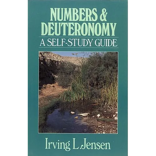 Numbers & Deuteronomy: A Self-Study Guide