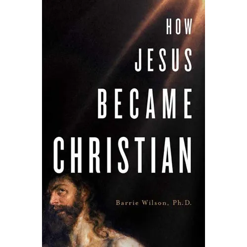 How Jesus Became Christian