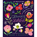Growing Grateful: Live Happy, Peaceful, and Contented (a 101-Day Devotional)