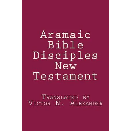 Aramaic Bible: Disciples New Testament