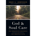 God and Soul Care: The Therapeutic Resources of the Christian Faith