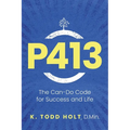 P413: The Can-Do Code for Success and Life