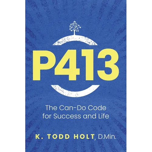 P413: The Can-Do Code for Success and Life