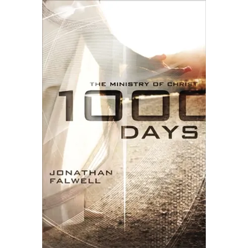 1,000 Days: The Ministry of Christ