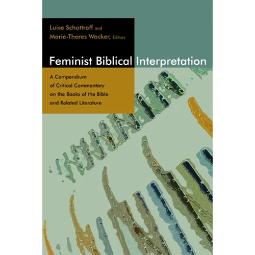 Feminist Biblical Interpretation: A Compendium of Critical Commentary on the Books of the Bible and Related Literature