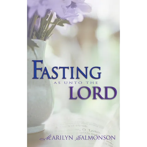 Fasting as Unto the Lord