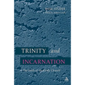 Trinity and Incarnation: The Faith of the Early Church