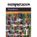 Numbers: Interpretation: A Bible Commentary for Teaching and Preaching