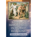 Chasing Immortality in World Religions