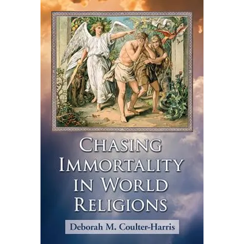 Chasing Immortality in World Religions