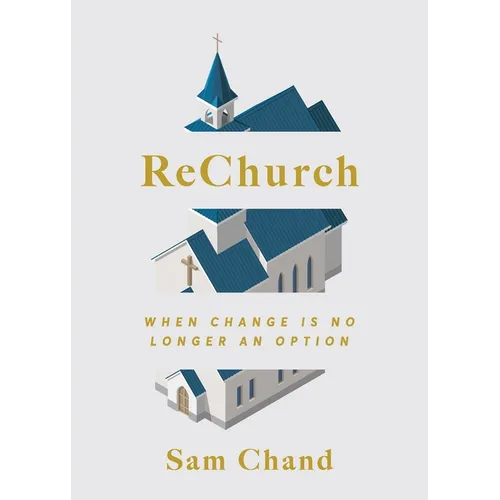 ReChurch: When Change Is No Longer an Option