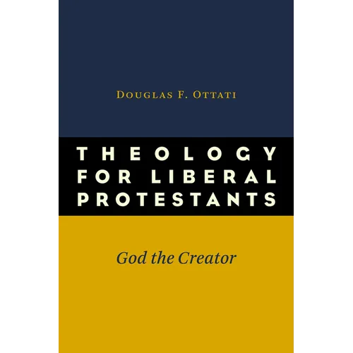 Theology for Liberal Protestants: God the Creator