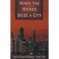 When the Wicked Seize a City