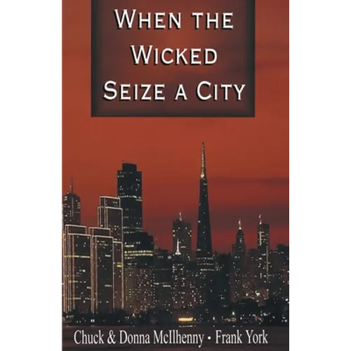 When the Wicked Seize a City