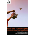 Faith and Human Rights: Christianity and the Global Struggle for Human Dignity