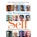 The Reciprocating Self: Human Development in Theological Perspective