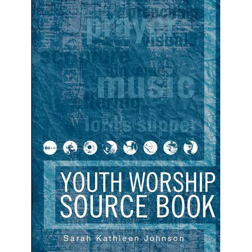 Youth Worship Source Book